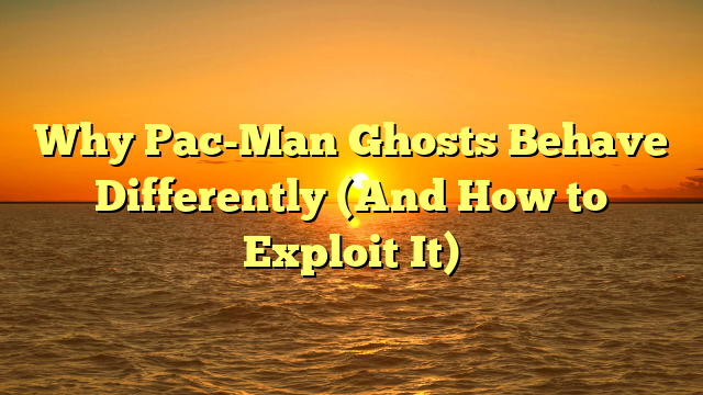 Why Pac-Man Ghosts Behave Differently (And How to Exploit It)